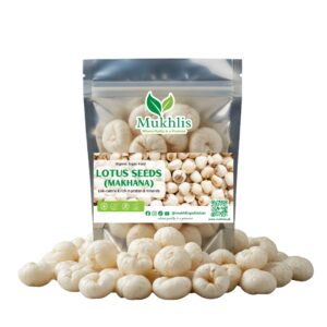 "Mukhlis premium lotus seeds in standing pouch – makhana for healthy snacking and nutrition"